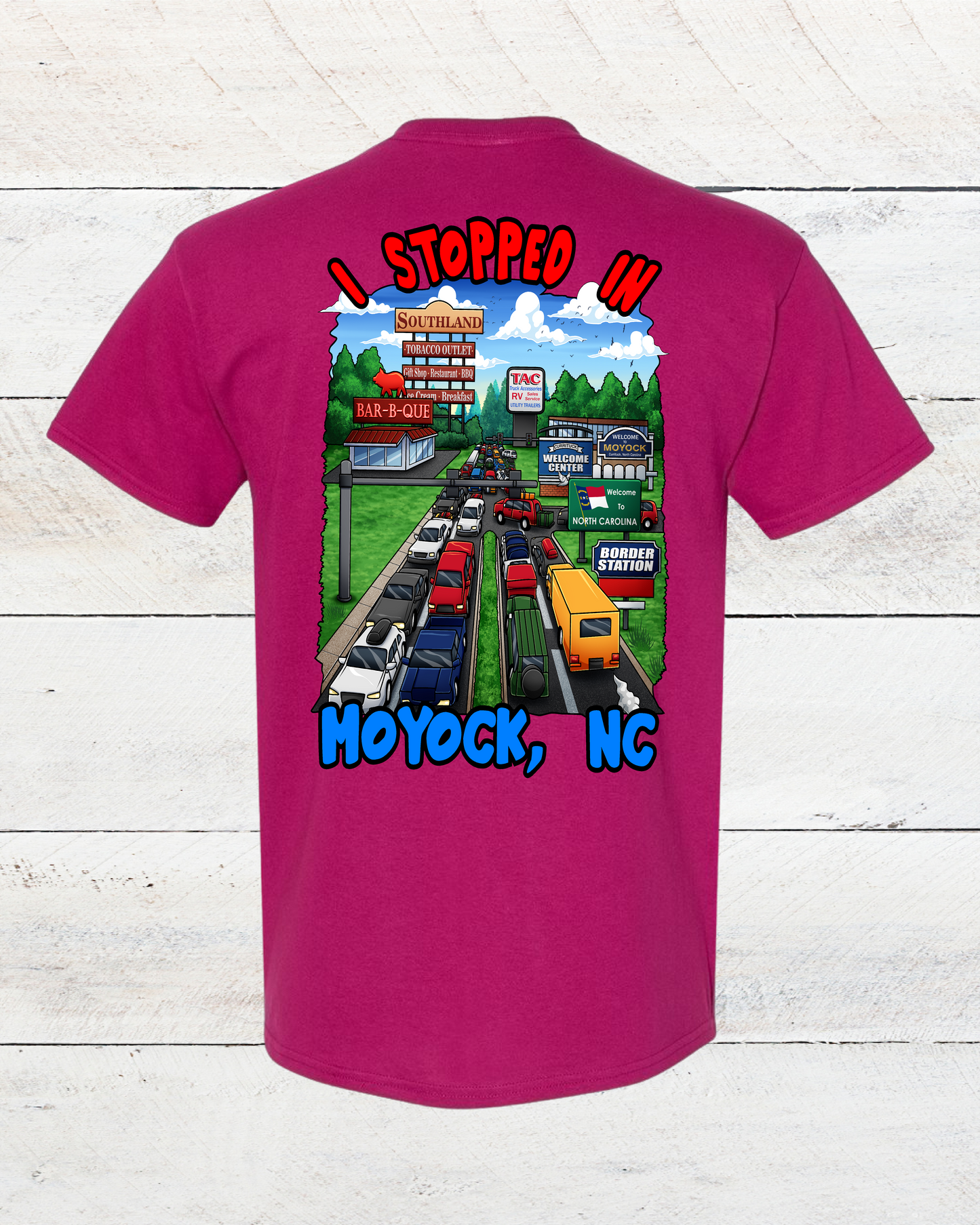 "I Stopped In Moyock, NC" T-Shirt