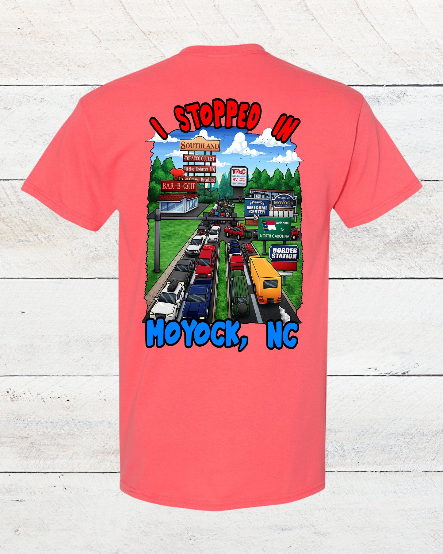 "I Stopped In Moyock, NC" T-Shirt