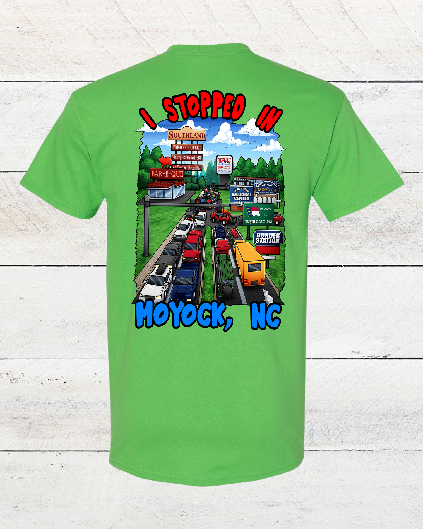 "I Stopped In Moyock, NC" T-Shirt