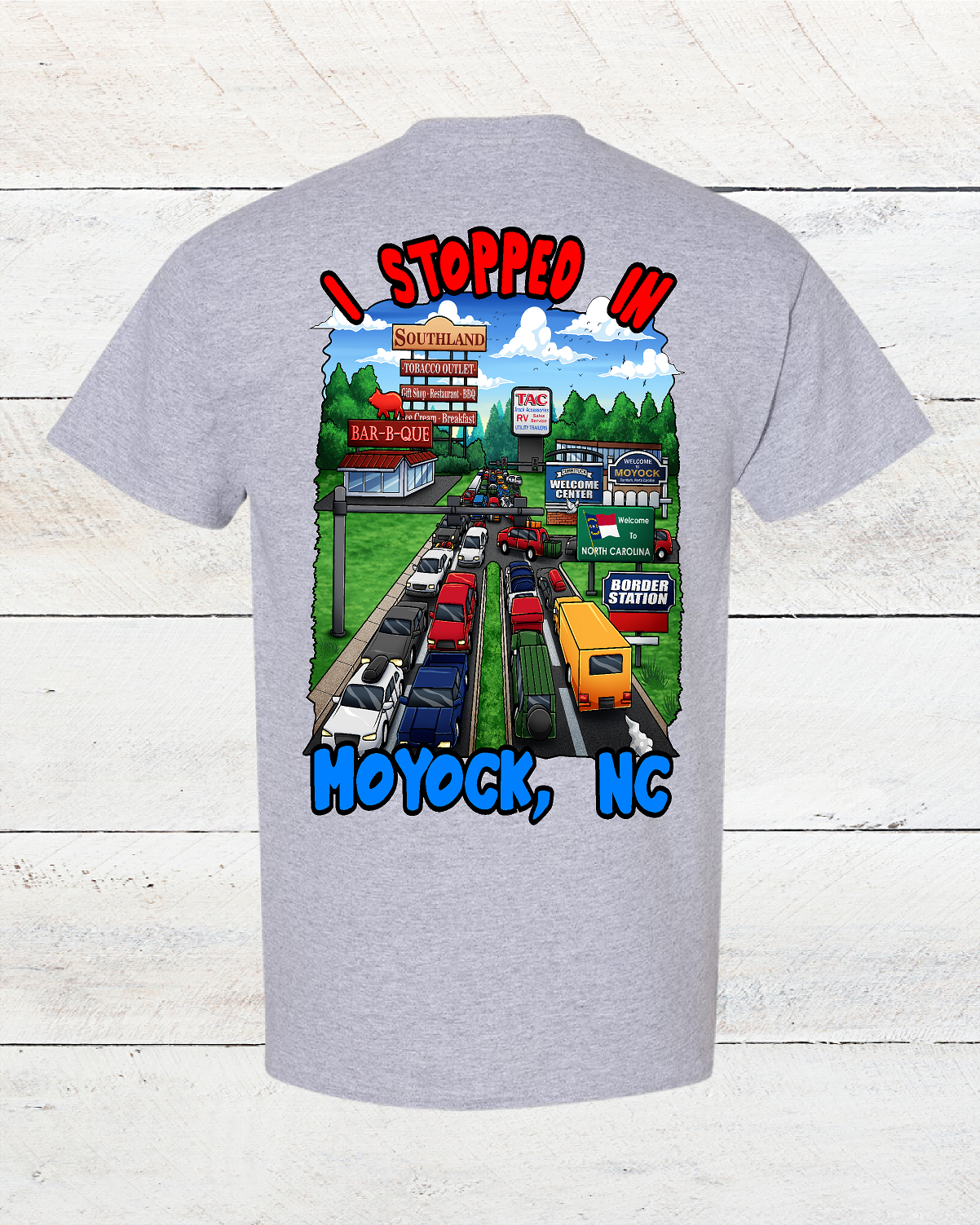 "I Stopped In Moyock, NC" T-Shirt