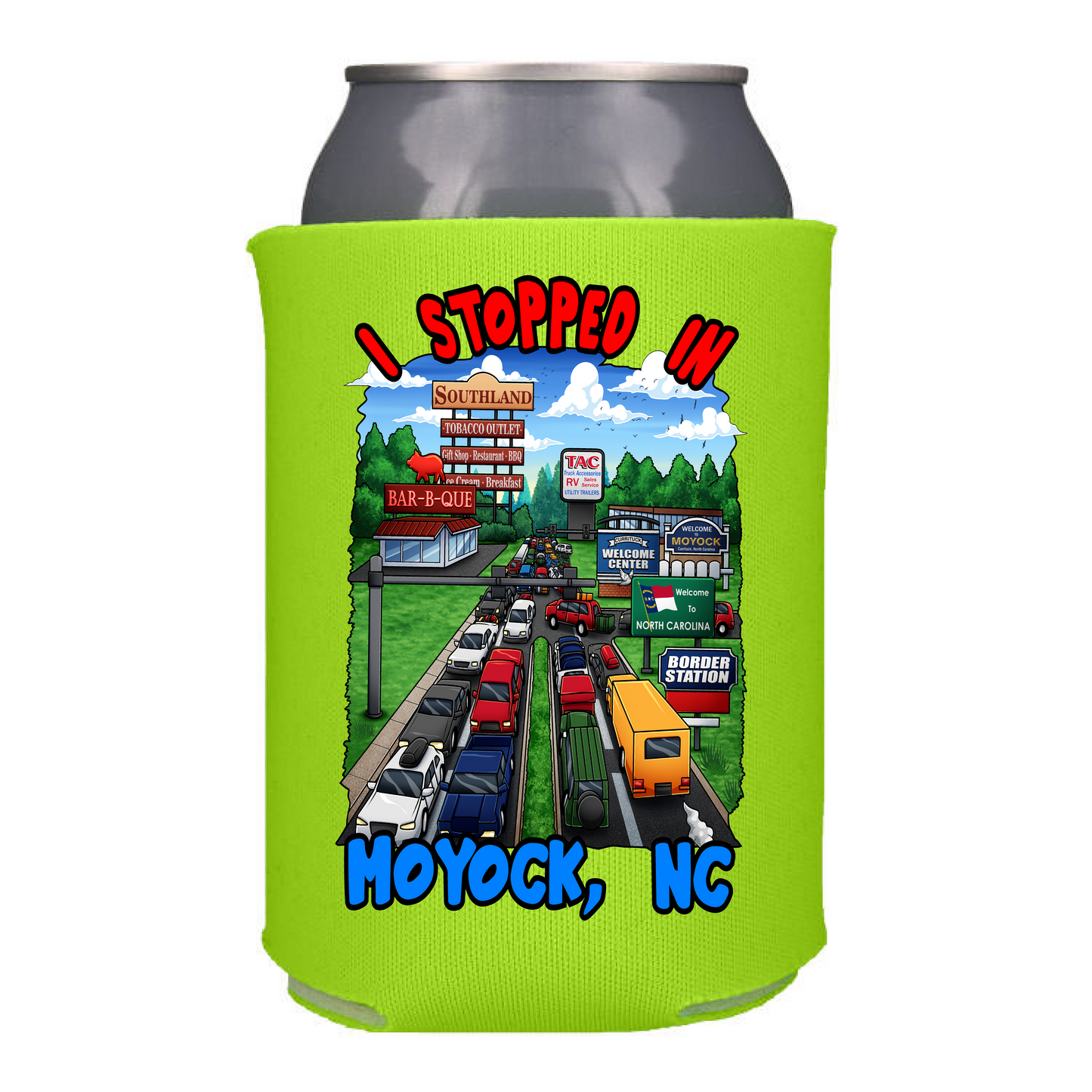 I Stopped In Moyock, NC "12oz  Koozie"