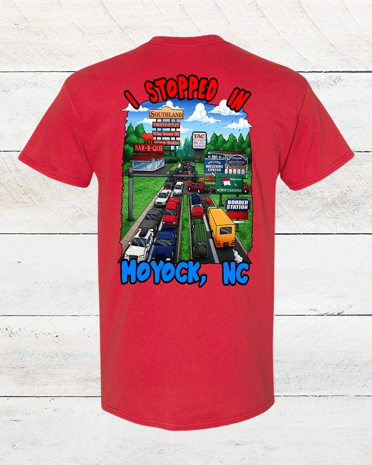 "I Stopped In Moyock, NC" T-Shirt